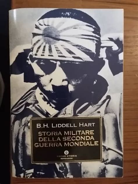 Storia Militare Della Seconda Guerra Mondiale Liddell Hart Oscar