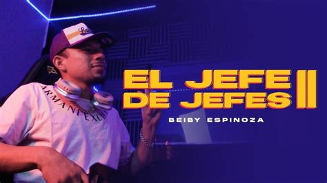 Beiby Espinoza Apostoles Del Rap El Jefe De Jefes II Visualizer