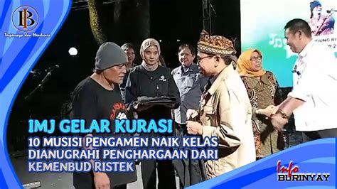 Imj Gelar Kurasi Musisi Pengamen Naik Kelas Dianugerahi