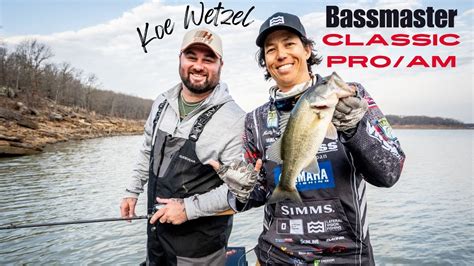 Fishing W Koe Wetzel Bassmaster Classic Pro Am Youtube