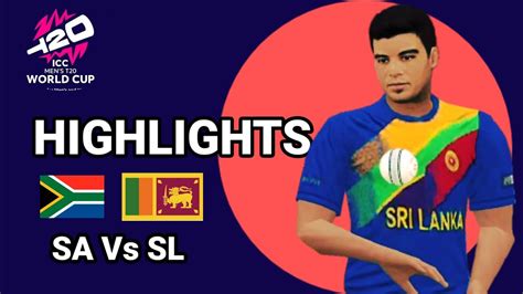 Sri Lanka Vs South Africat20 World Cup 2024highlightsreal Cricket