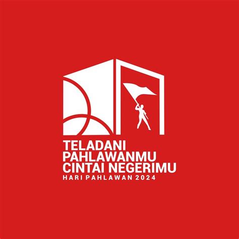 Tema Dan Logo Hari Pahlawan 2024 Makna Filosofi Dan Link Unduh