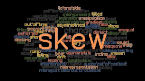 SKEW: Synonyms and Related Words. What is Another Word for SKEW? - GrammarTOP.com