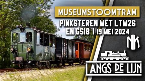 𝐋𝐚𝐧𝐠𝐬 𝐝𝐞 𝐋𝐢𝐣𝐧 Pinksteren met GS18 LTM26 19 Mei 2024