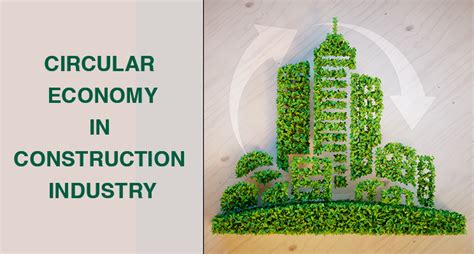 Circular Economy In Construction Industry