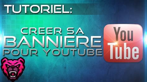 Tuto Faire Une BanniÈre Youtube Facilement Youtube