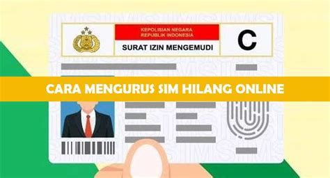 SIM Hilang Syarat Biaya Cara Mengurus Online Spbukita