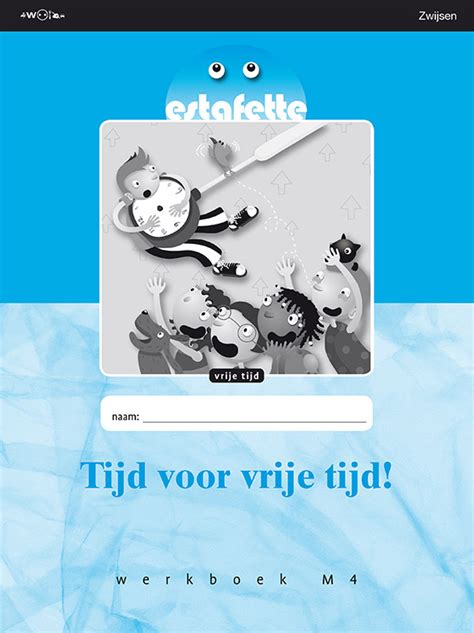 Werkboek M Vrije Tijd Estafette Leerjaar T E M Webshop Zwijsen