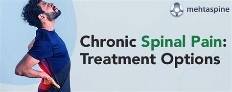 Chronic Spinal Pain: Treatment Options