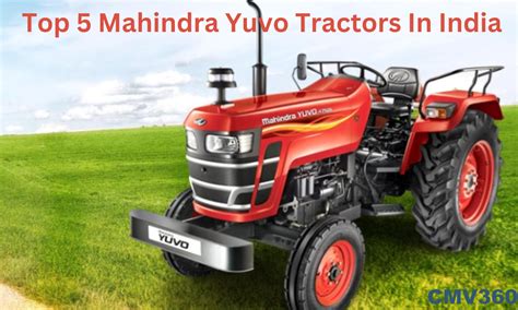 Top Mahindra Yuvo Tractor Models In India