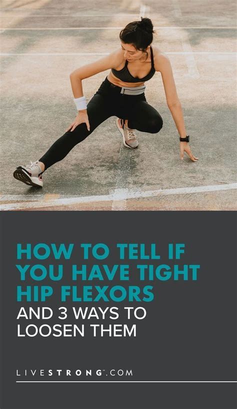 How To Tell If You Have Tight Hip Flexors And The 3 Best Ways To Loosen Them Artofit