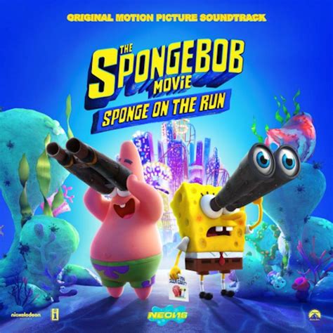 The Spongebob Movie Sponge On The Run Soundtrack Out Now