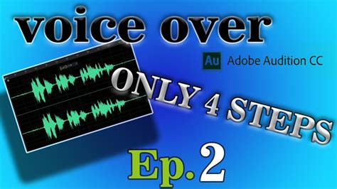 How To Improve Voice Over In Audacity And Audition Ep2 Only 4 Easy Steps Beginner Process