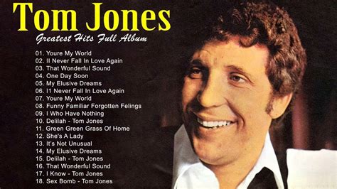 Tom Jones Greatest Hits Full Album Best Of Tom Jones Songs Youtube