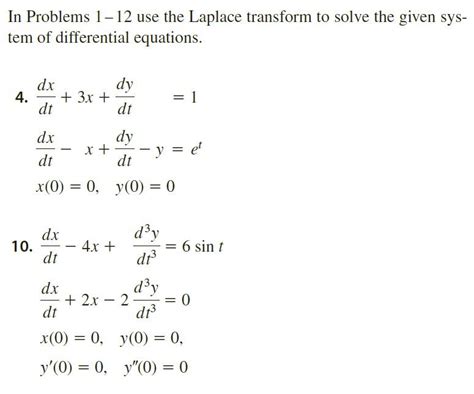 Solved In Problems Use The Laplace Transform To Solve Chegg