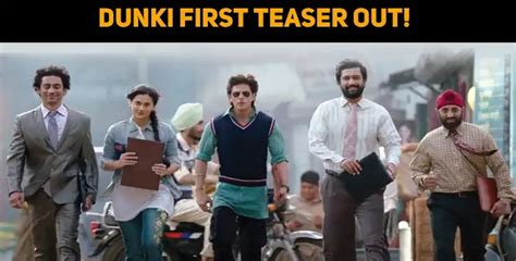 Dunki First Teaser Out Nettv4u