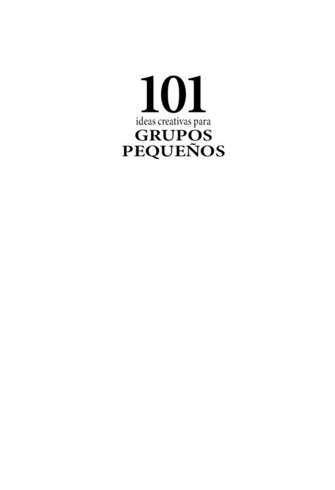 PDF 101 Ideas creativas para grupos pequeños DOKUMEN TIPS