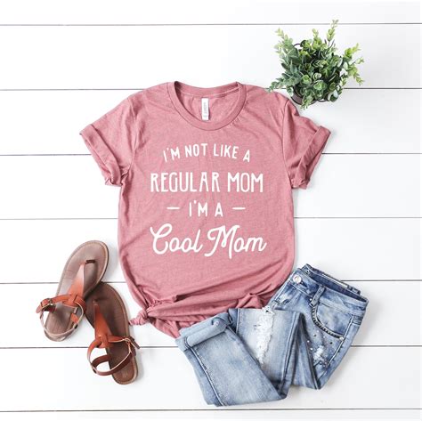 Im Not Like A Regular Mom Im A Cool Mom Shirt Etsy