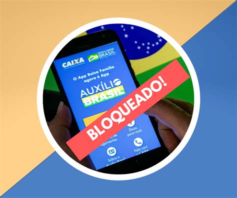 Auxilio Brasil Bloqueado Saiba Como Resolver Pensamento Avante