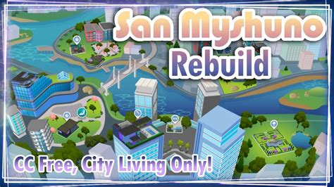 The Sims 4 San Myshuno Rebuild CC Free City Living Only YouTube