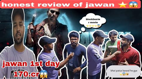 Jawan Cinema Mai Public Pagal Honest Review 1 Day 170cr Srk