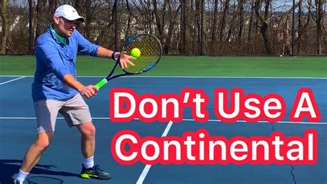 Stop Using A Continental Grip When Hitting Volleys (Tennis Technique ...