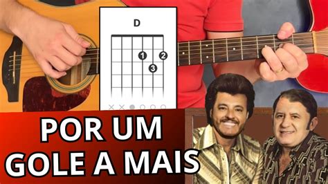 Como Tocar Por Um Gole A Mais Bruno E Marrone Simplificada Youtube