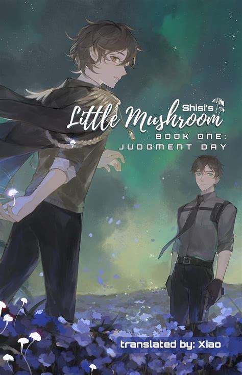Little Mushroom: Book One - Judgment Day [Peach Flower House Edition