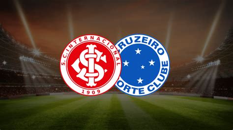 Internacional X Cruzeiro Onde Assistir Ao Vivo Hor Rio E Escala Es