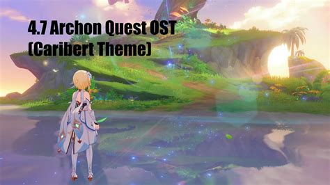 4 7 Archon Quest Theme Music OST Caribert Theme Genshin Impact A