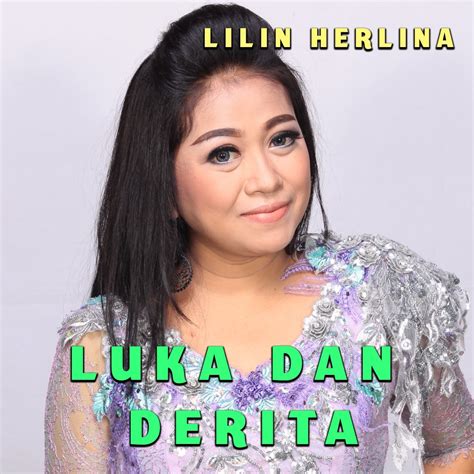 Luka Dan Derita Single Album By Lilin Herlina Apple Music