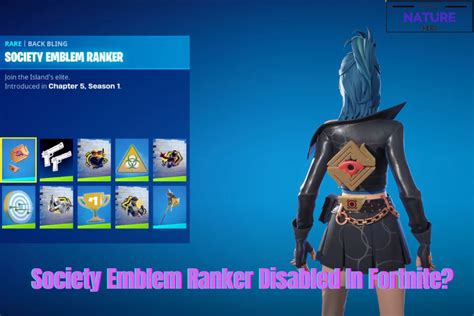 Why Is Society Emblem Ranker Disabled In Fortnite The Nature Hero