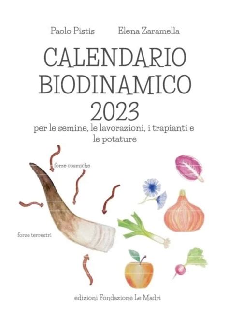 Calendario Biodinamico 2023 Microrganismi Effettivi Emipiace