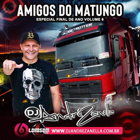 CD AMIGOS DO MATUNGO VOLUME 6 Dj Andre Zanella 2024