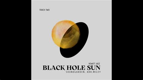 Black Hole Sun Soundgardenmiley Ht Jazz Ensemble One Youtube