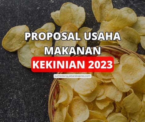 Proposal Usaha Makanan Kekinian 2023 dan Contohnya – Sumedang Ekspres