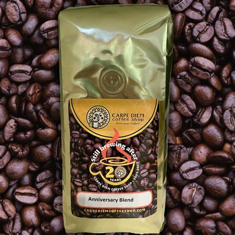 Carpe Diem 20th Anniversary Blend Coffee | Carpe Diem Coffee Shop