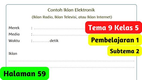 Kunci Jawaban Tema 9 Kelas 5 Halaman 59 Contoh Iklan Elektronik Youtube