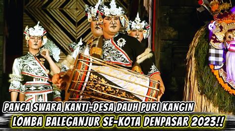 LOMBA BALEGANJUR SE KOTA DENPASAR 2023 SEKA GONG PANCA SWARA KANTI