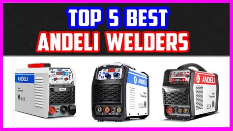 Top 5 Best ANDELI Welders All In One ANDELI MIG Welding Machine YouTube