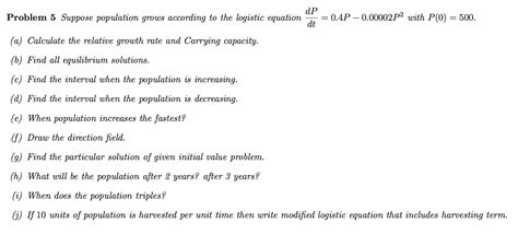 Solved Suppose Population Grows According To The Logistic