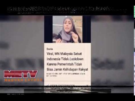 Viral Wn Malaysia Sebut Indonesia Tdk Lockdwn Krn Pmrth Tdk Bisa