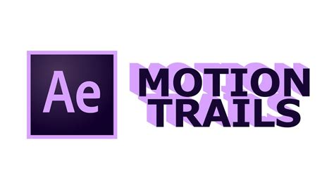 After Effects Tutorial Motion Trails Youtube