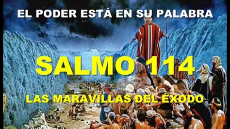 SALMO 114 LAS MARAVILLAS DE DIOS YouTube