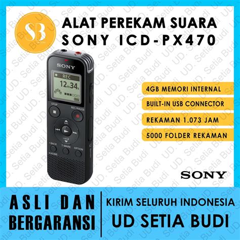 Jual Alat Perekam Suara Voice Recorder SONY ICD PX470 Asli Dan