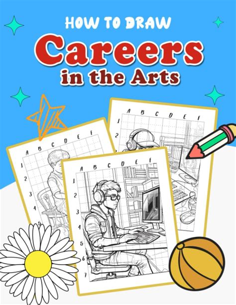 How To Draw Careers In The Arts Inspire Creativity With Step By Step