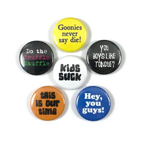 The Goonies Movie Quotes Fan Art 6 1 or 1.25 Inch Pinback | Etsy