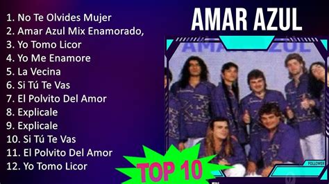 A M A R A Z U L Mix 10 Maiores Sucessos 25ax Grandes Exitos Youtube