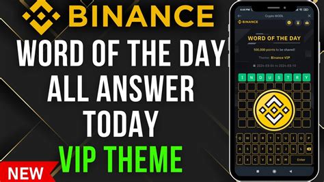 Binance Word Of The Day Answer Today Binance VIP Theme WOTD Binance