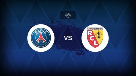 PSG Vs Lens Preview Prediction Tips Offers And Odds As Paris Saint